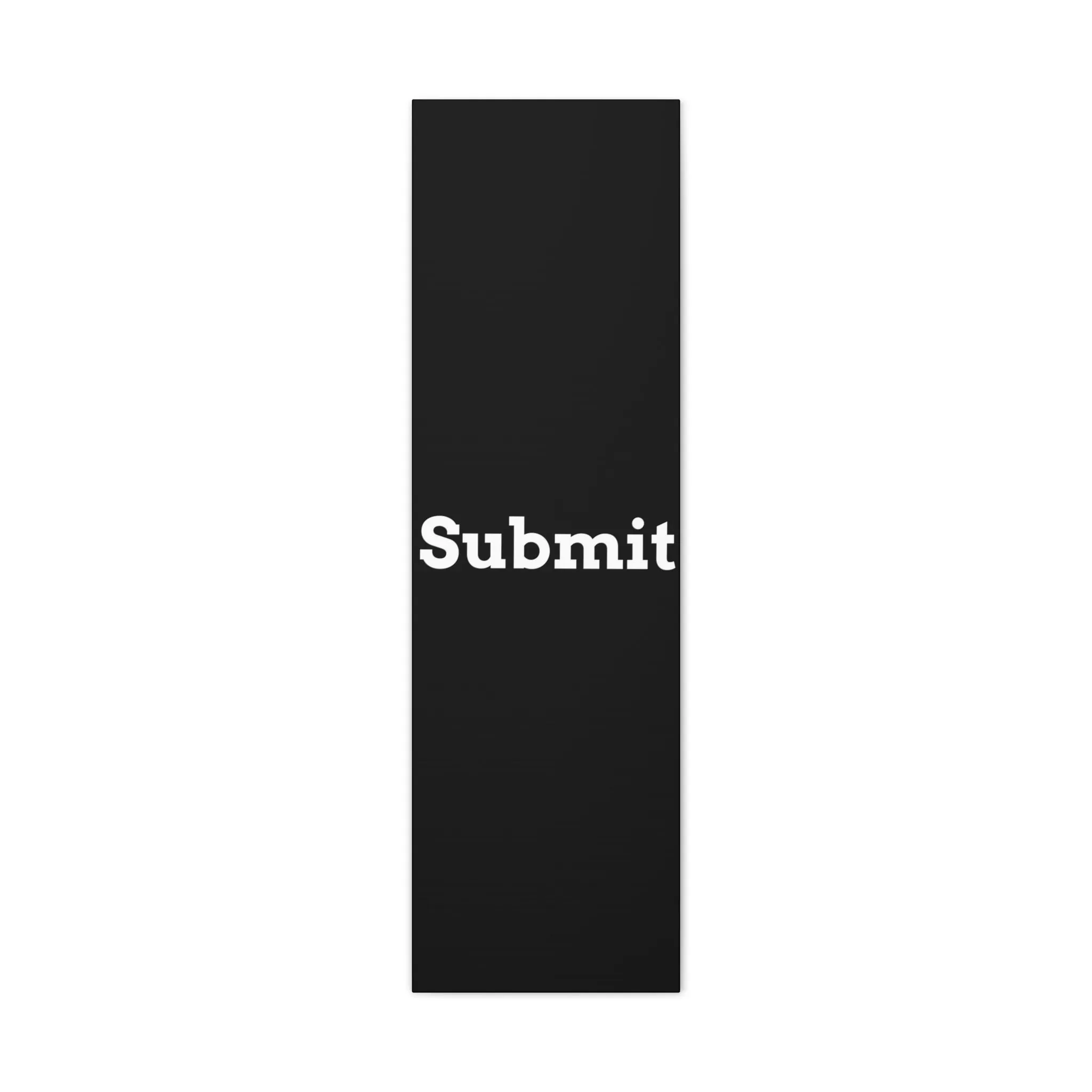 Classic Canvas - "Submit""
