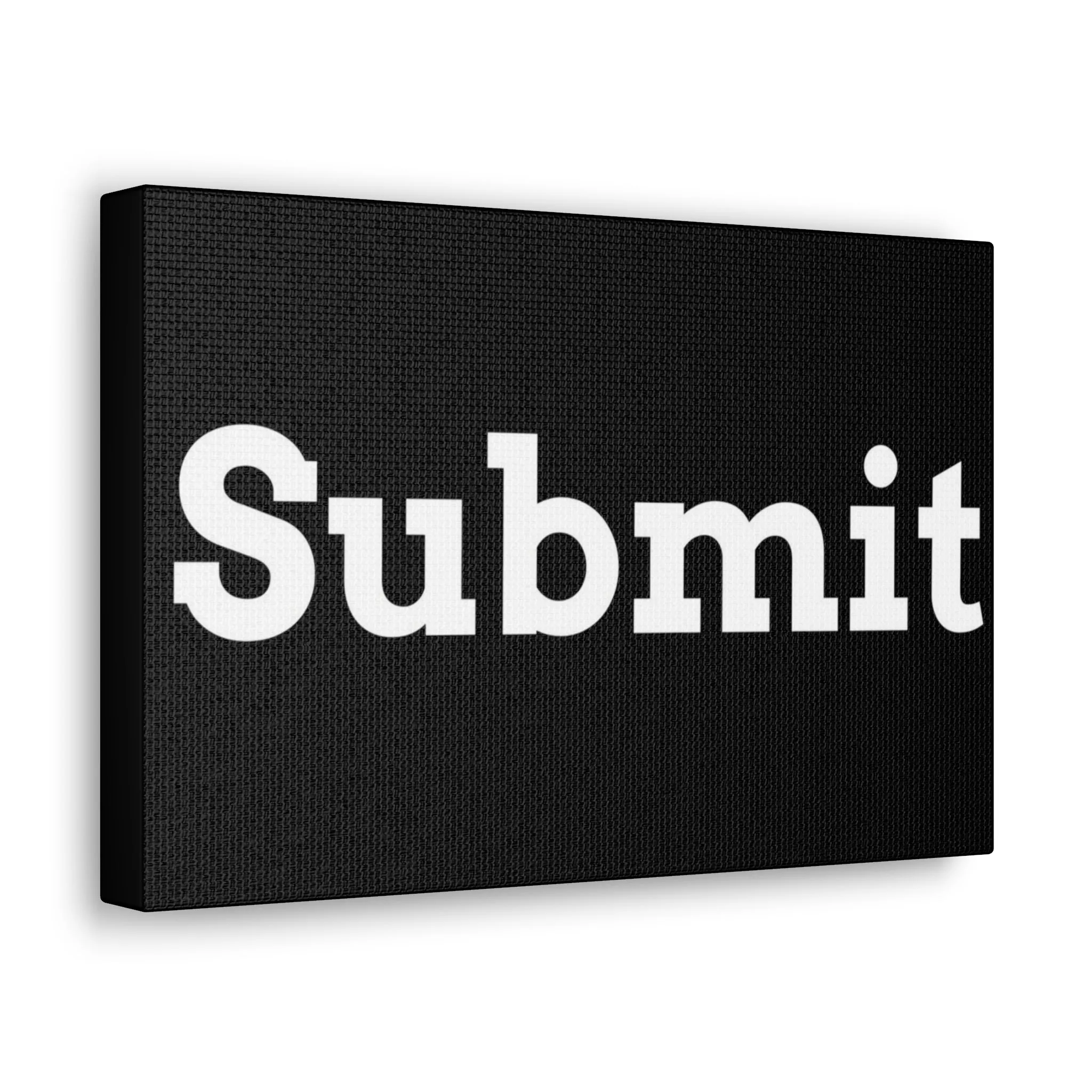 Classic Canvas - "Submit""
