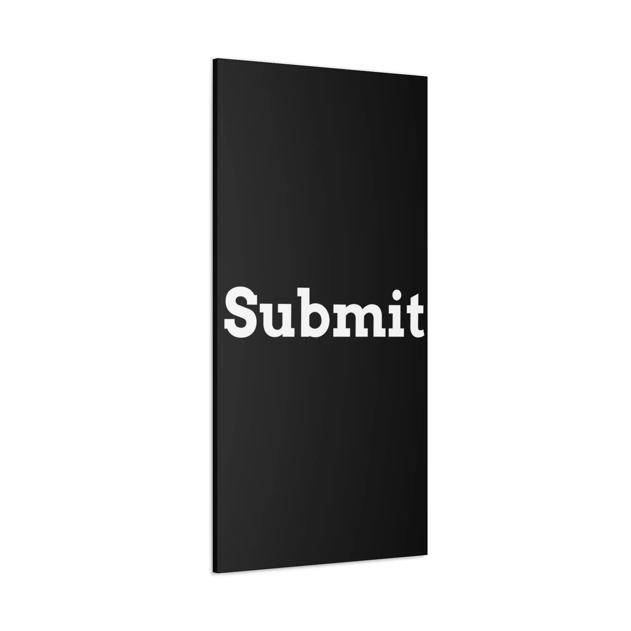 Classic Canvas - "Submit""