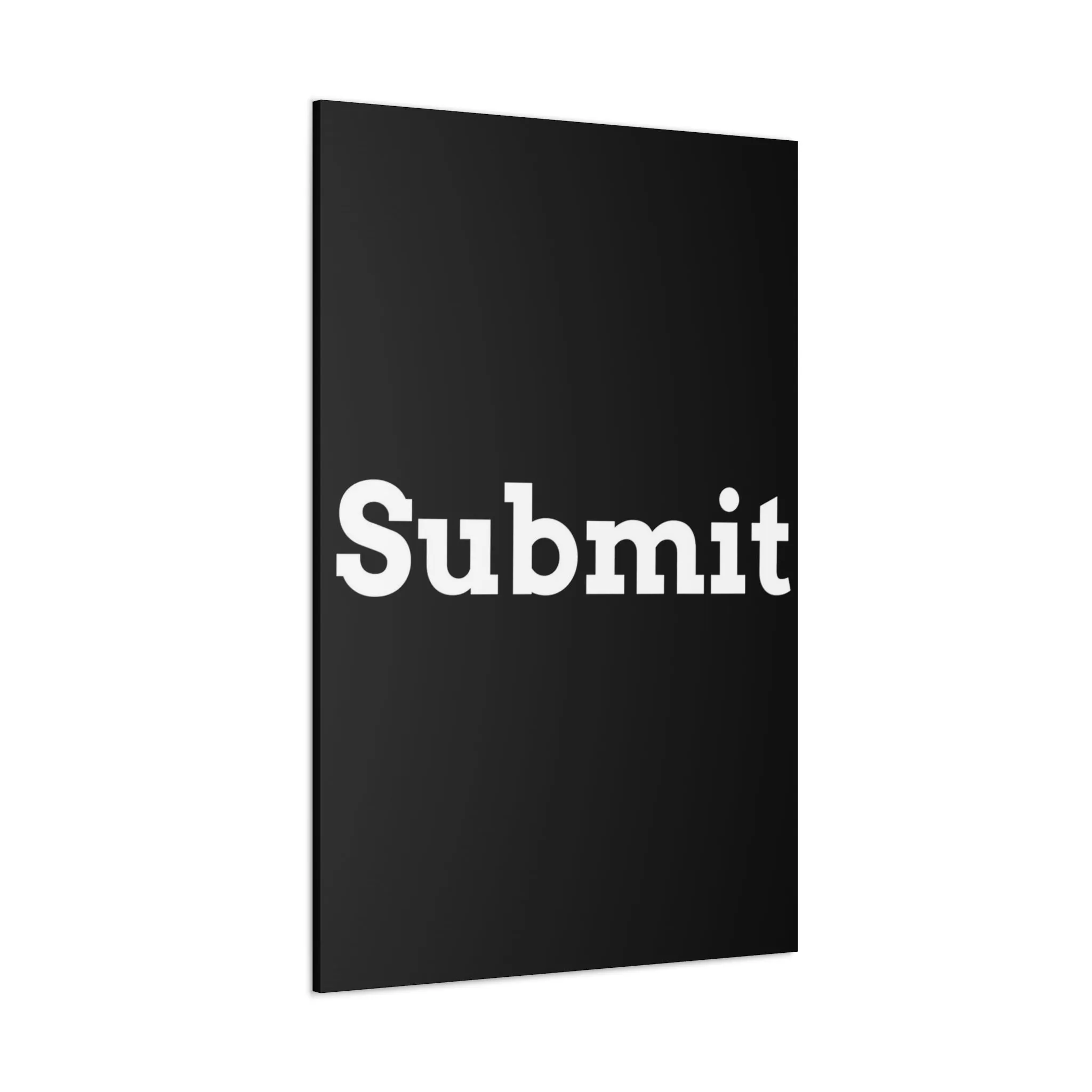 Classic Canvas - "Submit""