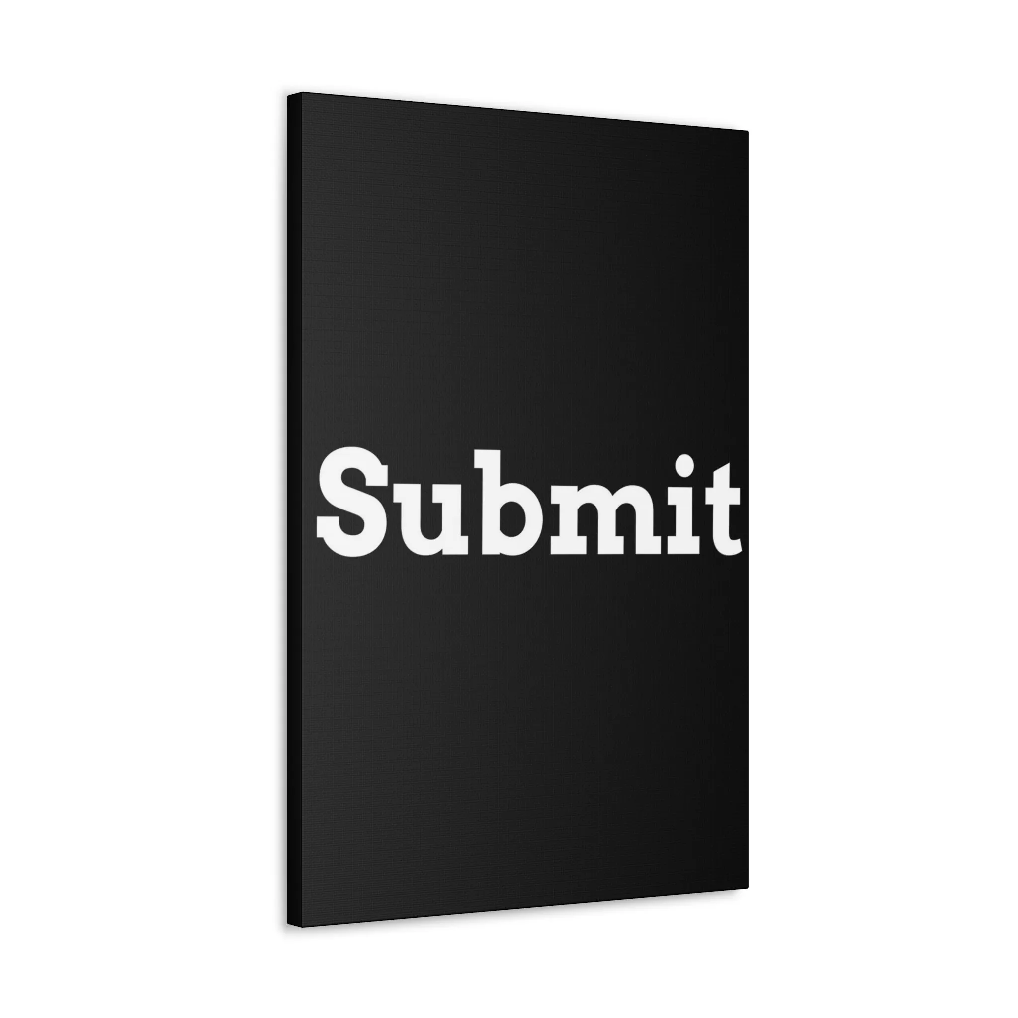 Classic Canvas - "Submit""