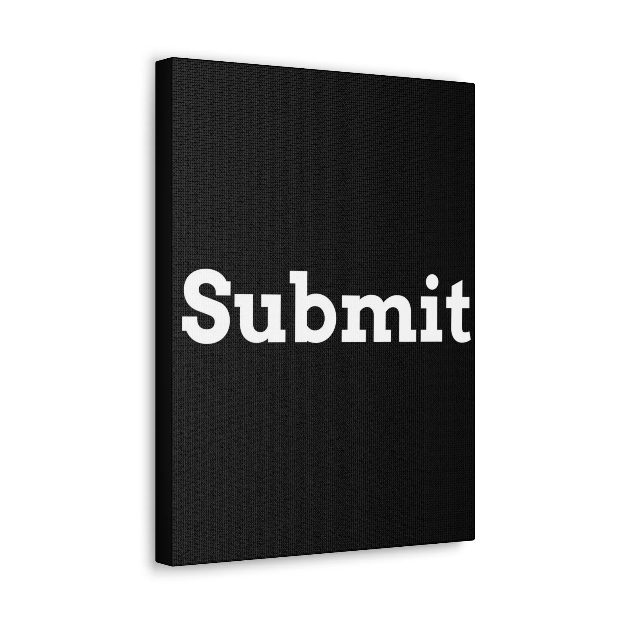 Classic Canvas - "Submit""