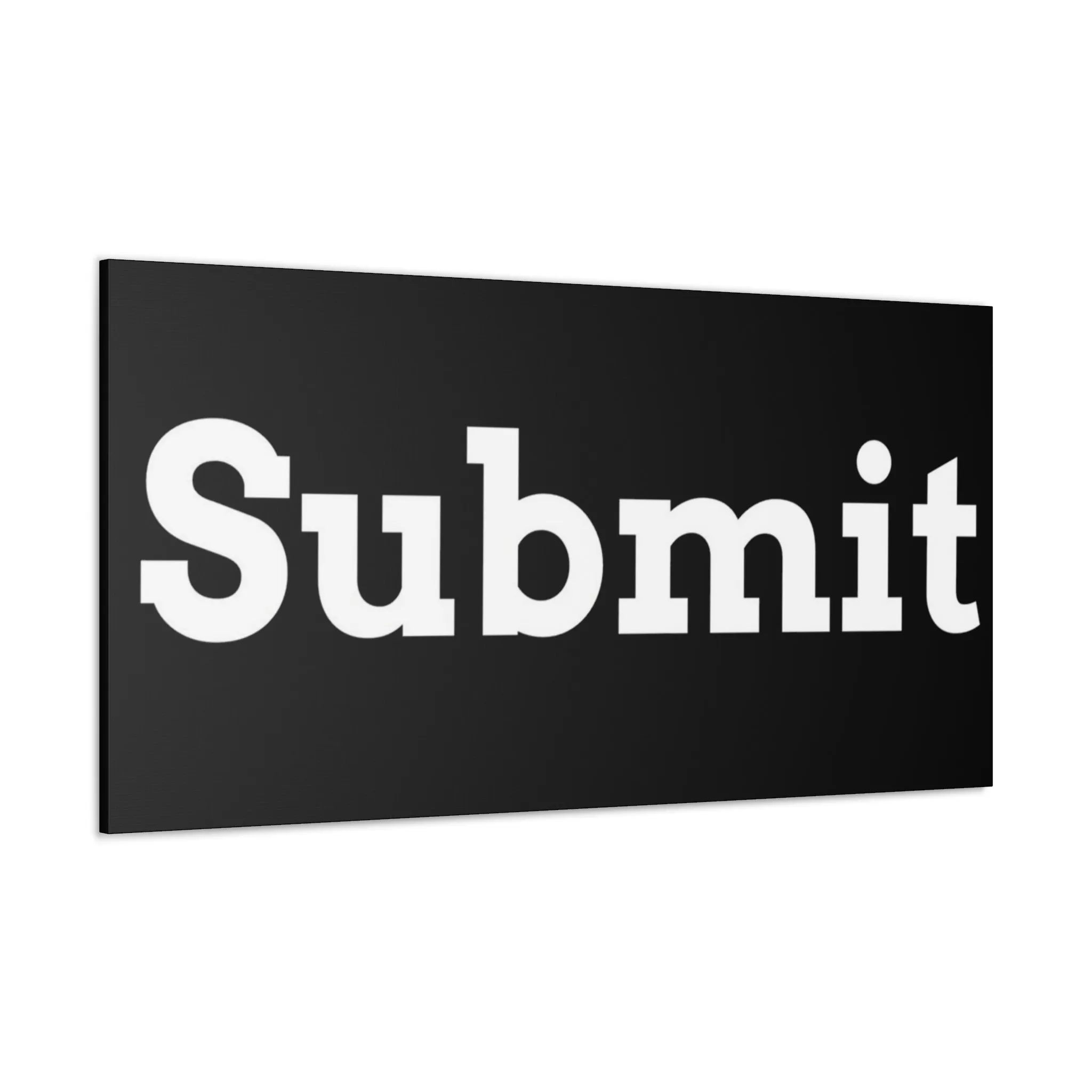 Classic Canvas - "Submit""