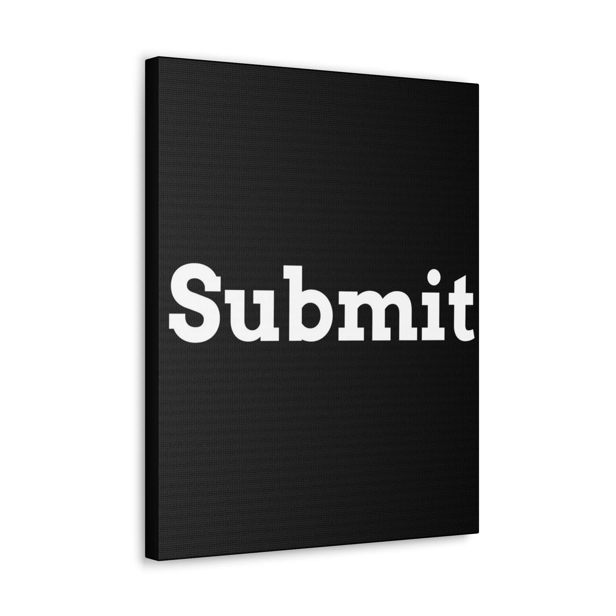 Classic Canvas - "Submit""