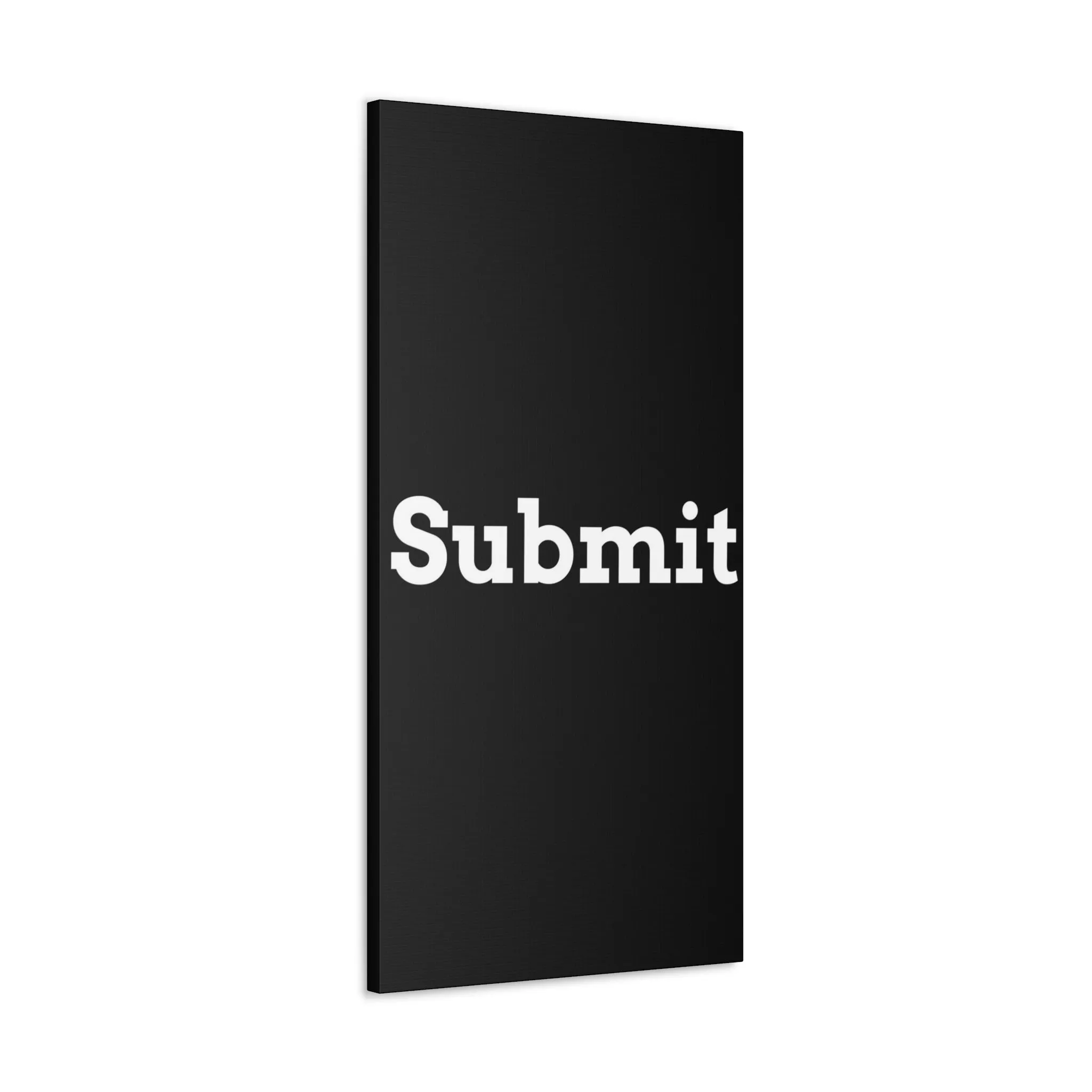 Classic Canvas - "Submit""