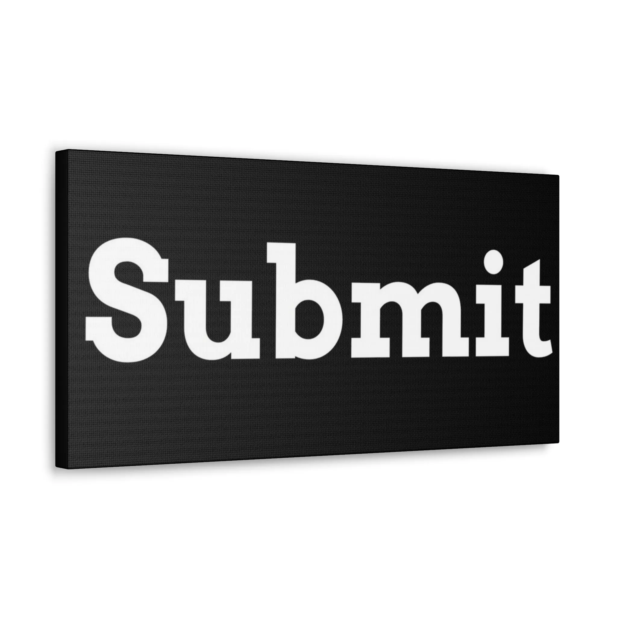 Classic Canvas - "Submit""