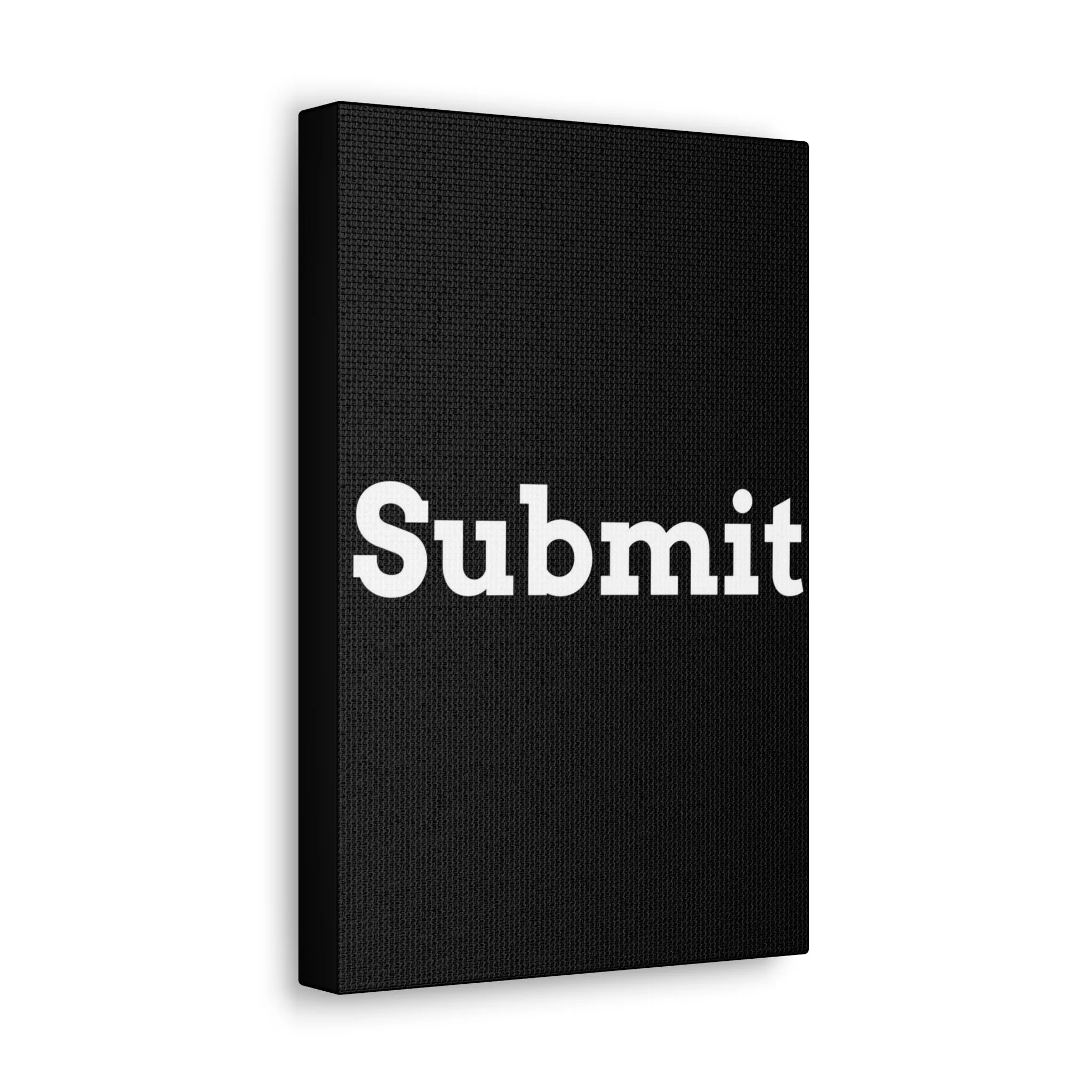 Classic Canvas - "Submit""