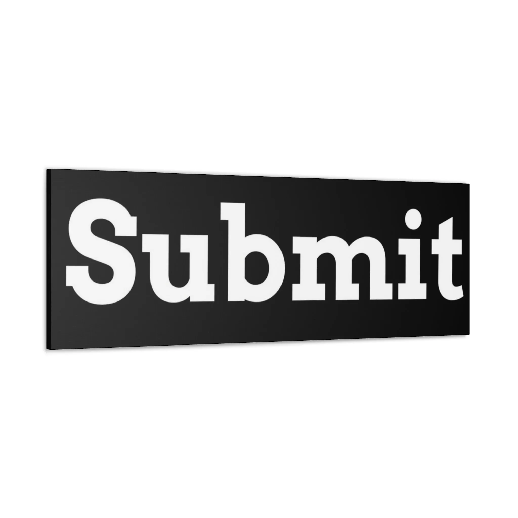 Classic Canvas - "Submit""