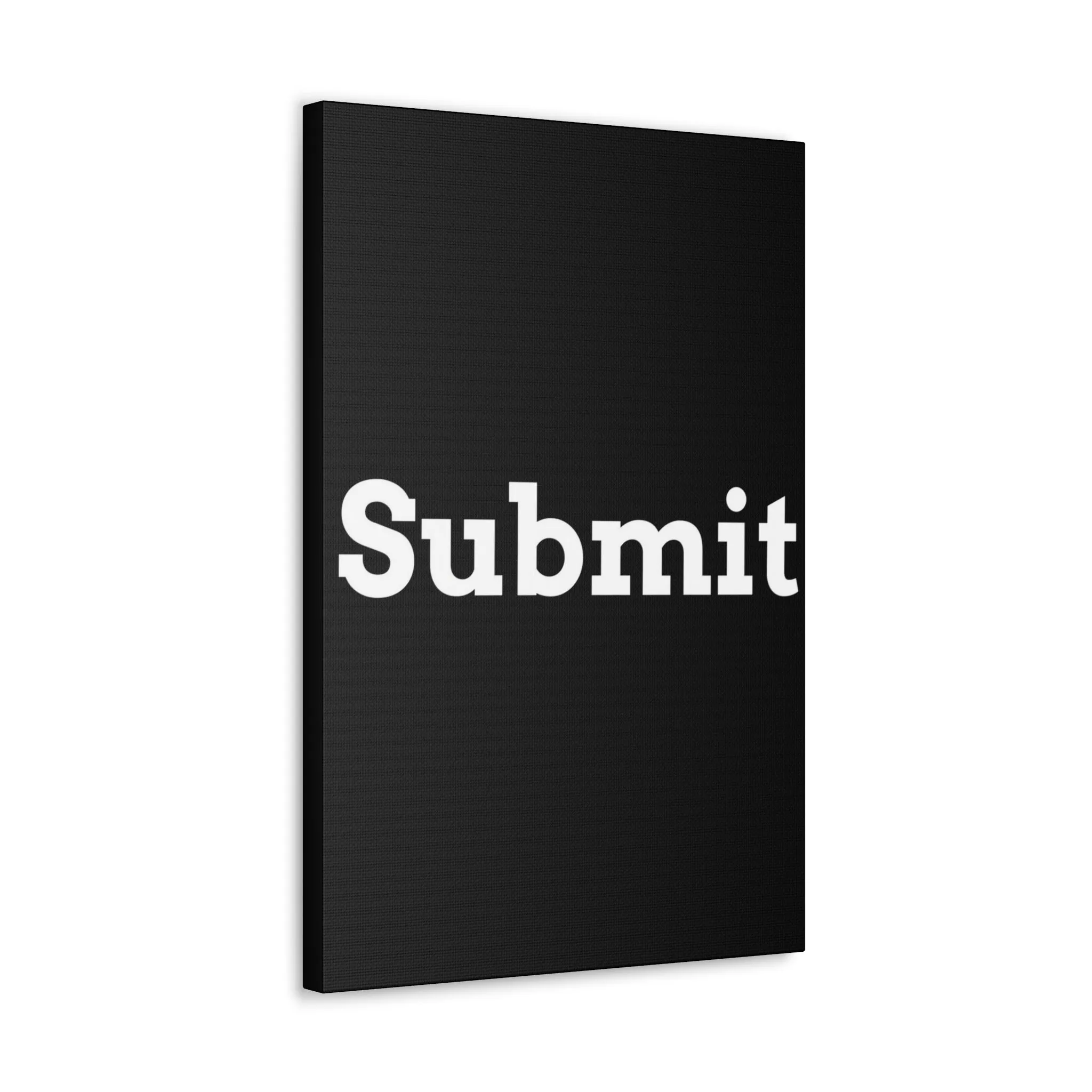 Classic Canvas - "Submit""