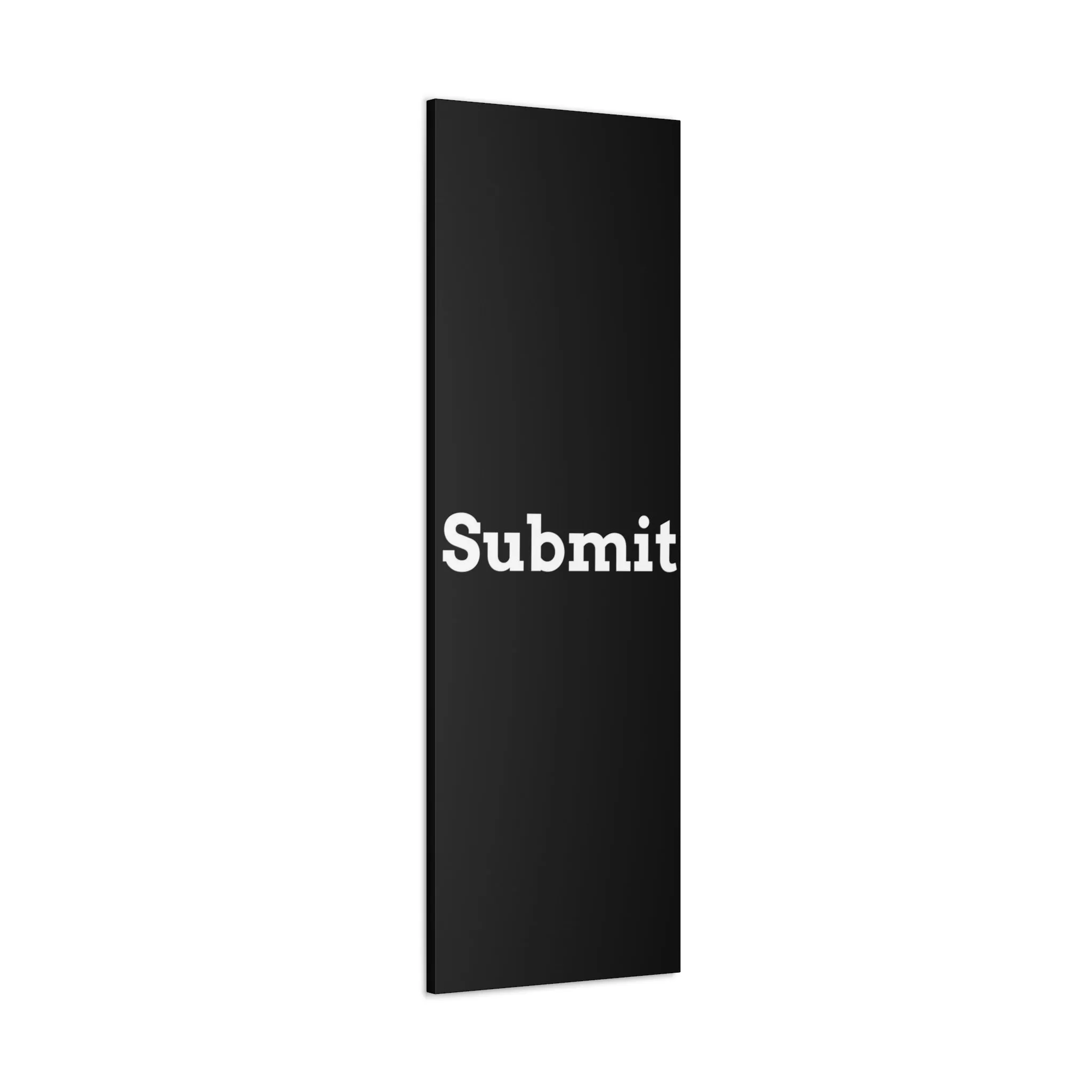 Classic Canvas - "Submit""