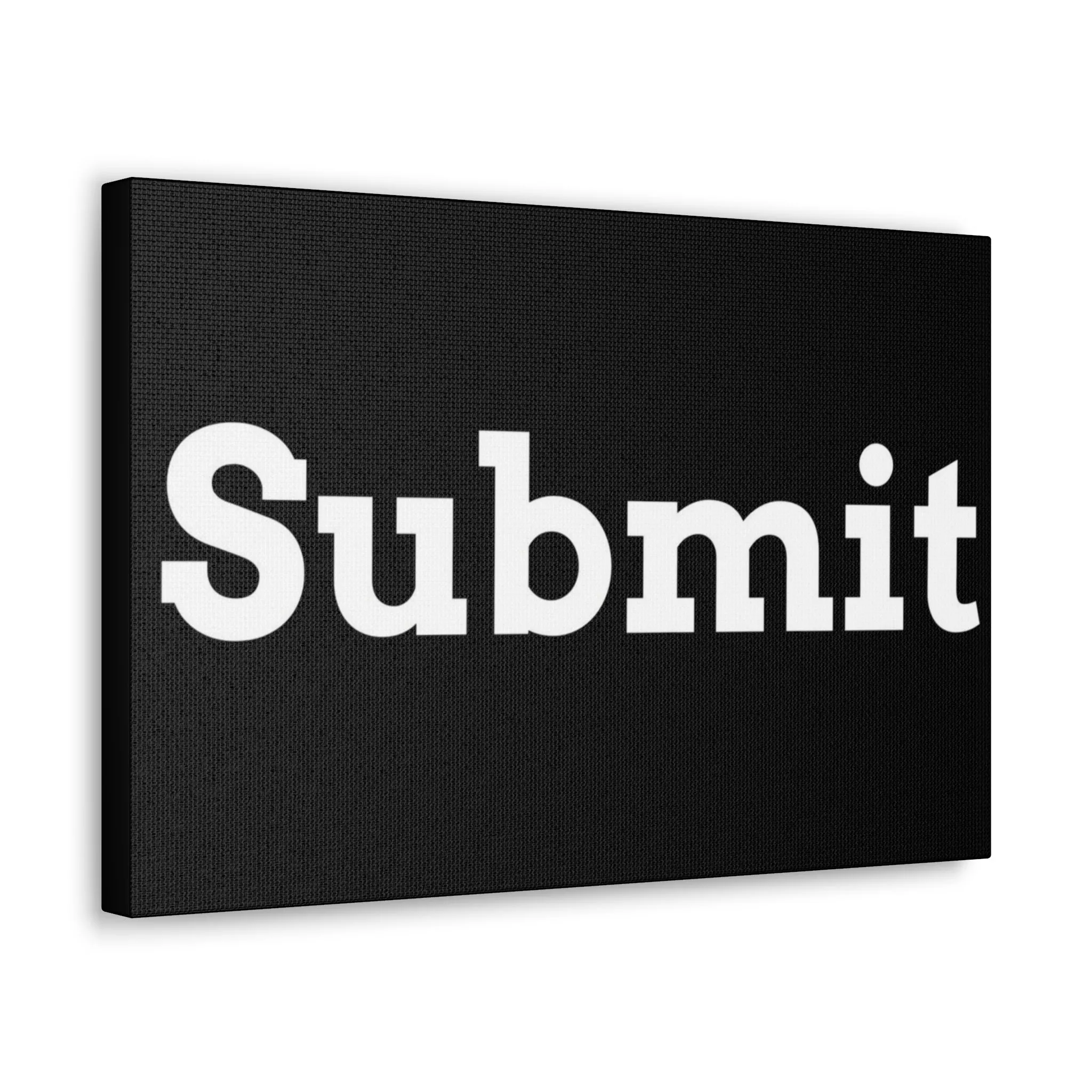 Classic Canvas - "Submit""