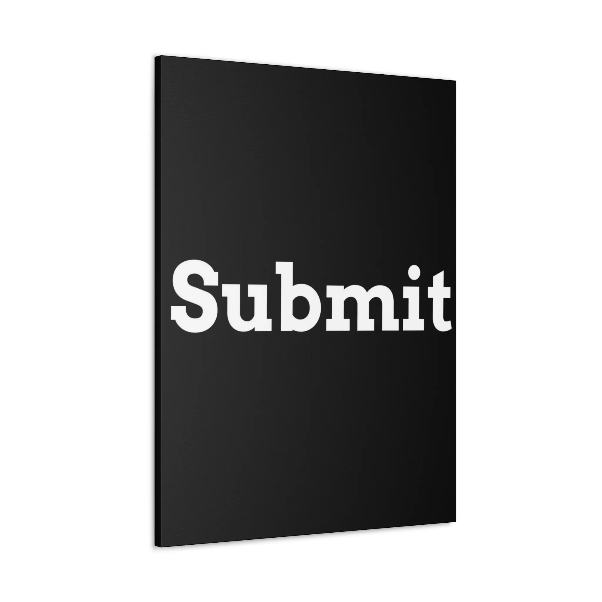 Classic Canvas - "Submit""