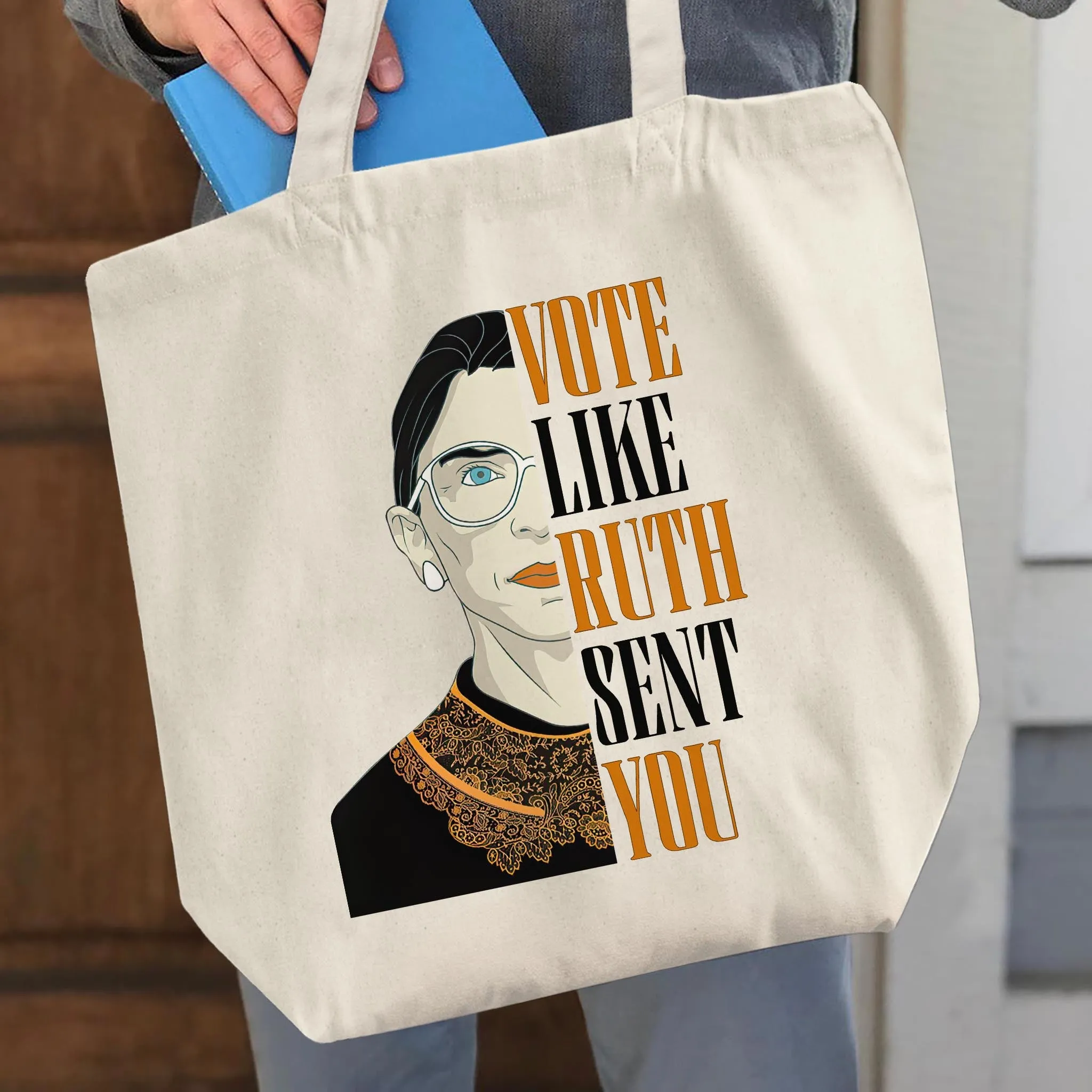 Vote Like Ruth Sent You Tote Bag TBW397
