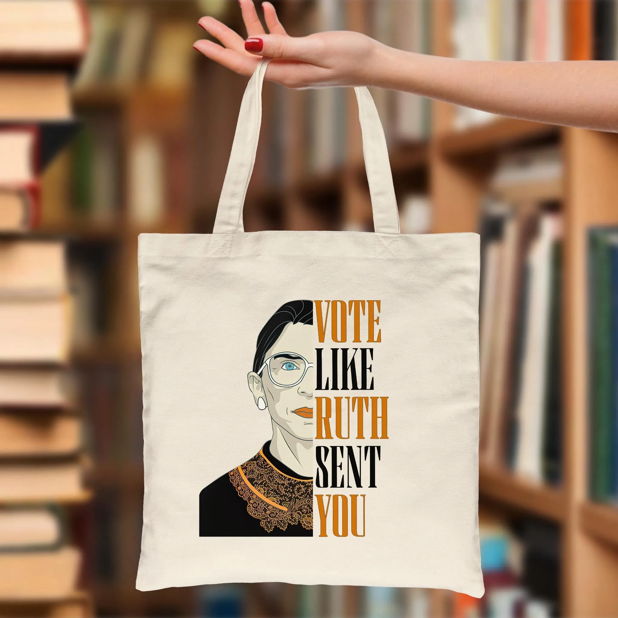 Vote Like Ruth Sent You Tote Bag TBW397