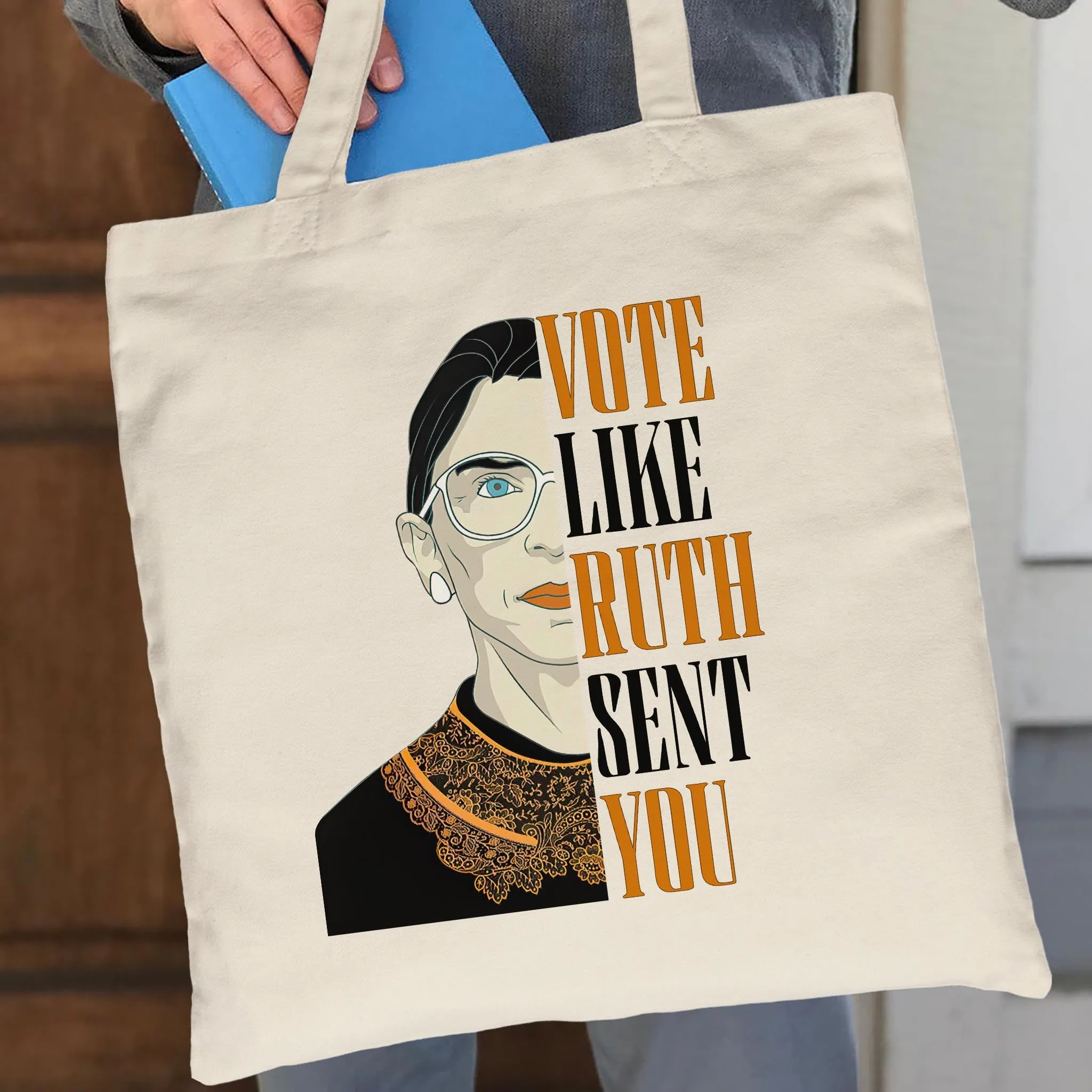 Vote Like Ruth Sent You Tote Bag TBW397